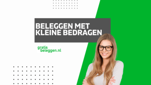 Beleggen met kleine bedragen